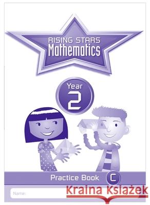 Rising Stars Mathematics Year 2 Practice Book C Broadbent, Paul 9781783398157 Rising Stars UK Ltd - książka