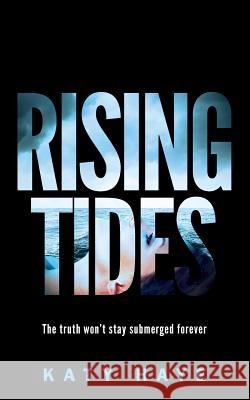 Rising Tides Katy Haye 9780993520327 Plumshine Books - książka