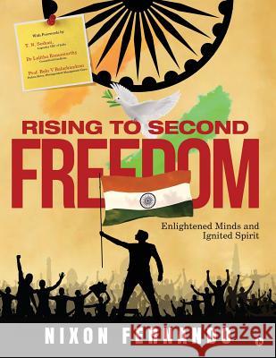 Rising to Second Freedom: Enlightened minds and ignited spirits Nixon Fernando 9781644299050 Notion Press - książka
