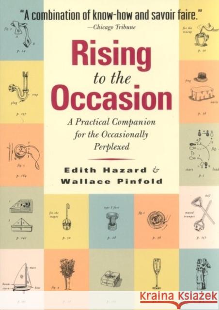 Rising to the Occasion: A Practical Companion for the Occasionally Perplexed Edith Hazard Wallace Pinfold 9781565123298 Algonquin Books of Chapel Hill - książka