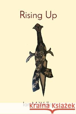 Rising Up Ian M Weller   9798218163631 Ian Weller Inc - książka