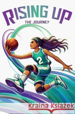 Rising Up: The Journey D. R. Gordon 9781763507319 D.R Gordon - książka