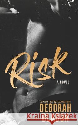 RISK - A Novel Bladon, Deborah 9781540448644 Createspace Independent Publishing Platform - książka