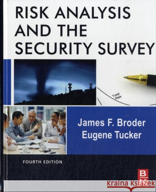 Risk Analysis and the Security Survey James F Broder 9780123822338  - książka