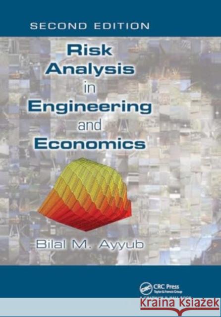 Risk Analysis in Engineering and Economics Bilal M. Ayyub 9781032918006 CRC Press - książka