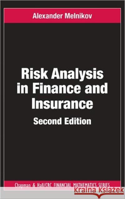 Risk Analysis in Finance and Insurance Alexander Melnikov 9781420070521 Chapman & Hall/CRC - książka