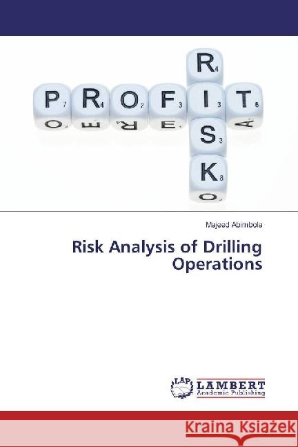Risk Analysis of Drilling Operations Abimbola, Majeed 9783659956621 LAP Lambert Academic Publishing - książka