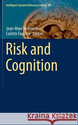 Risk and Cognition Jean-Marc Mercantini Colette Faucher 9783662457030 Springer - książka
