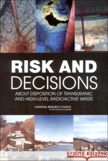 Risk and Decisions about Disposition of Transuranic and High-Level Radioactive Waste National Research Council 9780309095495 National Academy Press - książka