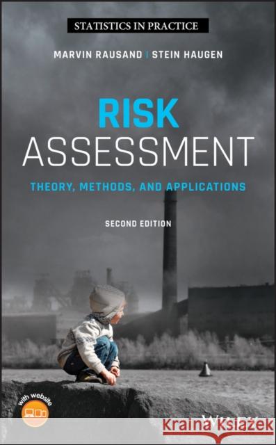 Risk Assessment: Theory, Methods, and Applications Marvin Rausand Stein Haugen  9781119377238 Wiley-Blackwell - książka