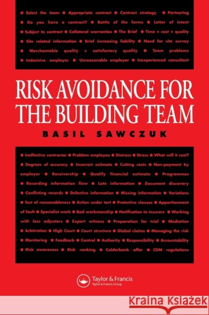 Risk Avoidance for the Building Team Basil Sawczuk 9780419208105 Spon E & F N (UK) - książka