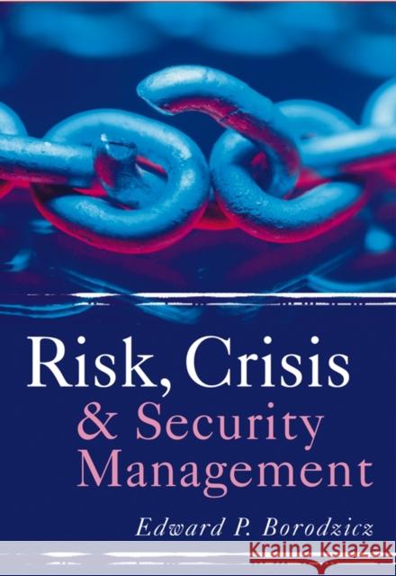 Risk, Crisis and Security Management Edward Borodzicz 9780470867044  - książka