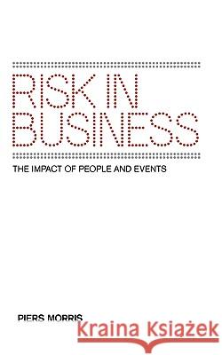 Risk in Business Piers Morris 9780755212477 Bright Pen - książka