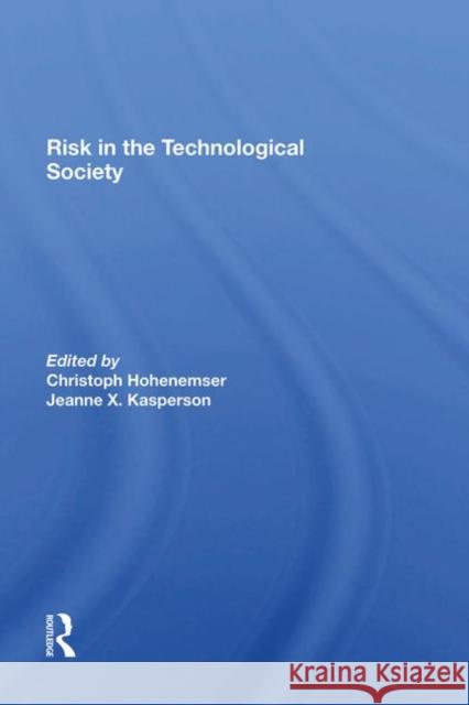 Risk in the Technological Society Hohenemser, Chris 9780367286125 Routledge - książka