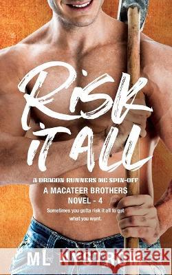 Risk it All ML Nystrom 9781922359919 Hot Tree Publishing - książka