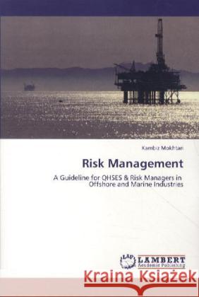 Risk Management Kambiz Mokhtari 9783848410286 LAP Lambert Academic Publishing - książka