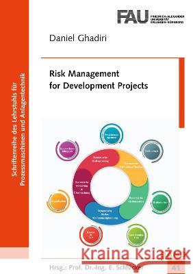 Risk Management for Development Projects Daniel Ghadiri 9783844082968 Shaker Verlag GmbH, Germany - książka