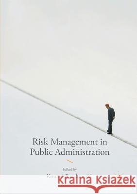 Risk Management in Public Administration Konrad Raczkowski 9783319809052 Palgrave MacMillan - książka