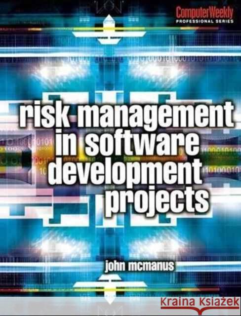 Risk Management in Software Development Projects John McManus 9781138151741 Routledge - książka