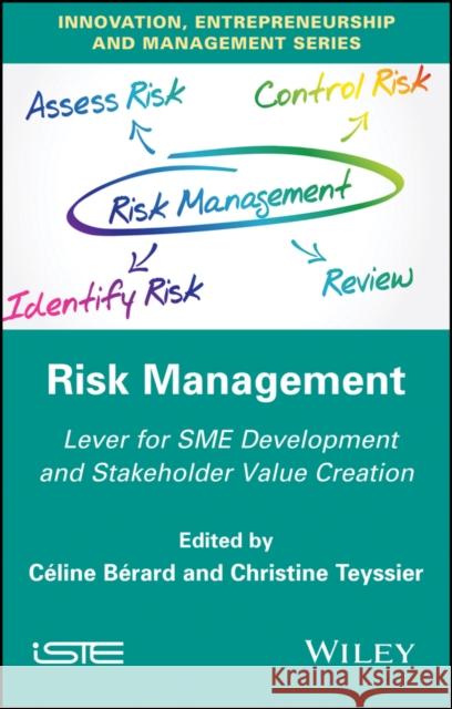 Risk Management: Lever for Sme Development and Stakeholder Value Creation C. Line B Christine Teyssier 9781786301659 Wiley-Iste - książka
