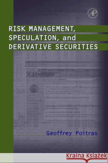 Risk Management, Speculation, and Derivative Securities Geoffrey Poitras Poitras 9780125588225 Academic Press - książka