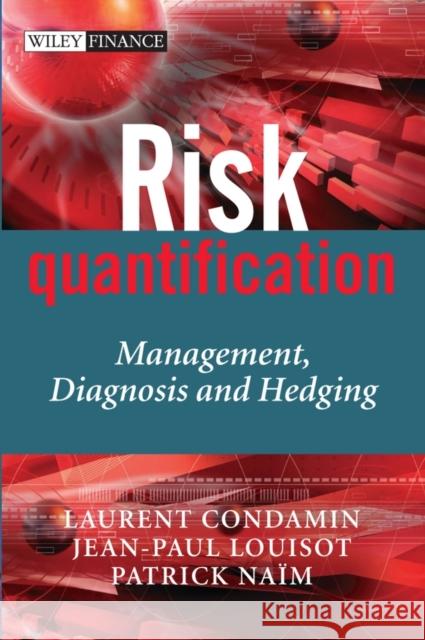 Risk Quantification Na¿m, Patrick 9780470019078 John Wiley & Sons - książka