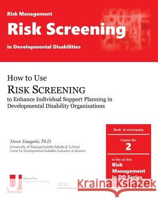 Risk Screening in Developmental Disabilities Steven D. Staugaiti 9781530213139 Createspace Independent Publishing Platform - książka