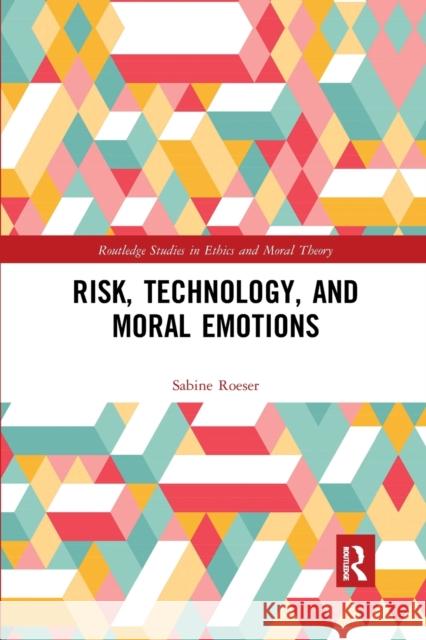 Risk, Technology, and Moral Emotions Sabine Roeser 9780367594541 Routledge - książka