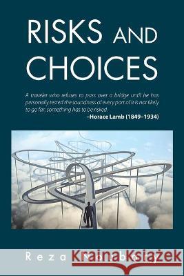 Risks and Choices Reza Noubary 9781664160347 Xlibris Us - książka