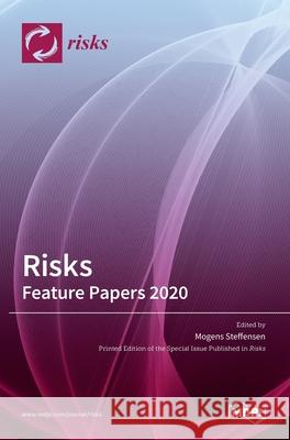 Risks: Feature Papers 2020 Mogens Steffensen 9783036507125 Mdpi AG - książka