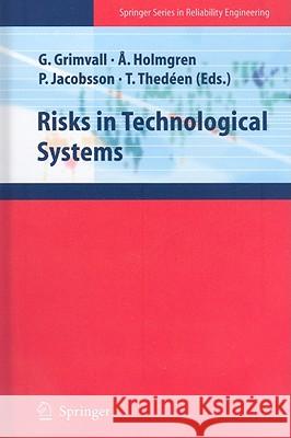 Risks in Technological Systems Garan Grimvall A. Ke Holmgren Per Jacobsson 9781848826403 Springer - książka