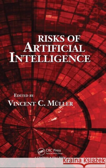 Risks of Artificial Intelligence Vincent C. Muller 9781498734820 CRC Press - książka