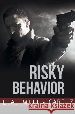 Risky Behavior L. a. Witt Cari Z 9781626495654 Riptide Publishing - książka