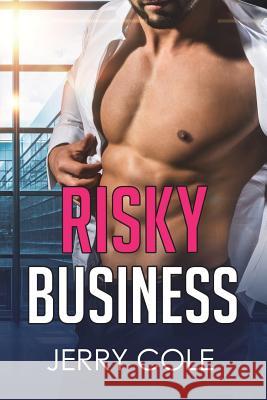 Risky Business Jerry Cole 9781720844549 Createspace Independent Publishing Platform - książka