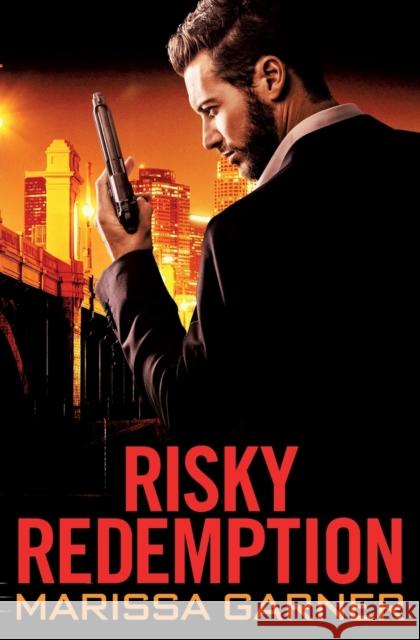 Risky Redemption Marissa Garner 9781538760703 Forever Yours - książka