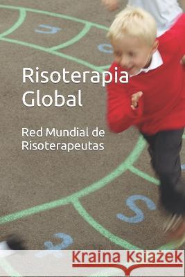 Risoterapia Global Alonso Pulido, Daniel Liza, Susana Fernández 9798358536814 Independently Published - książka