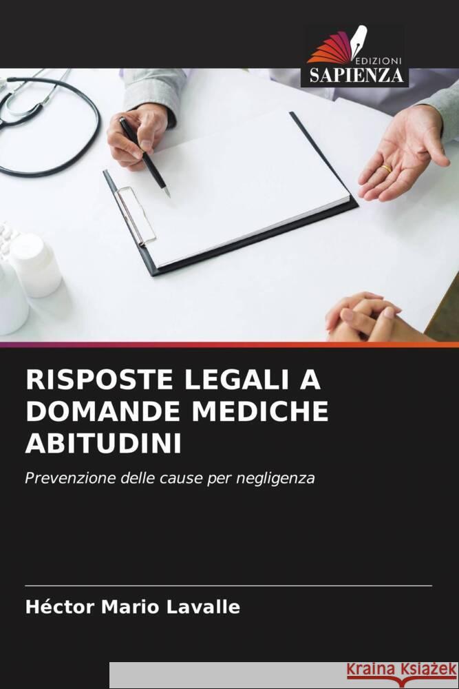 Risposte Legali a Domande Mediche Abitudini Hector Mario Lavalle 9786208328467 Edizioni Sapienza - książka