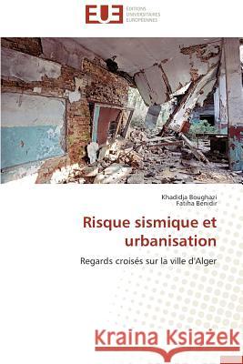 Risque Sismique Et Urbanisation Collectif 9786131520440 Editions Universitaires Europeennes - książka