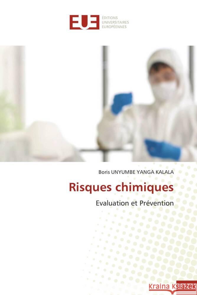 Risques chimiques UNYUMBE YANGA KALALA, Boris 9786203447590 Éditions universitaires européennes - książka