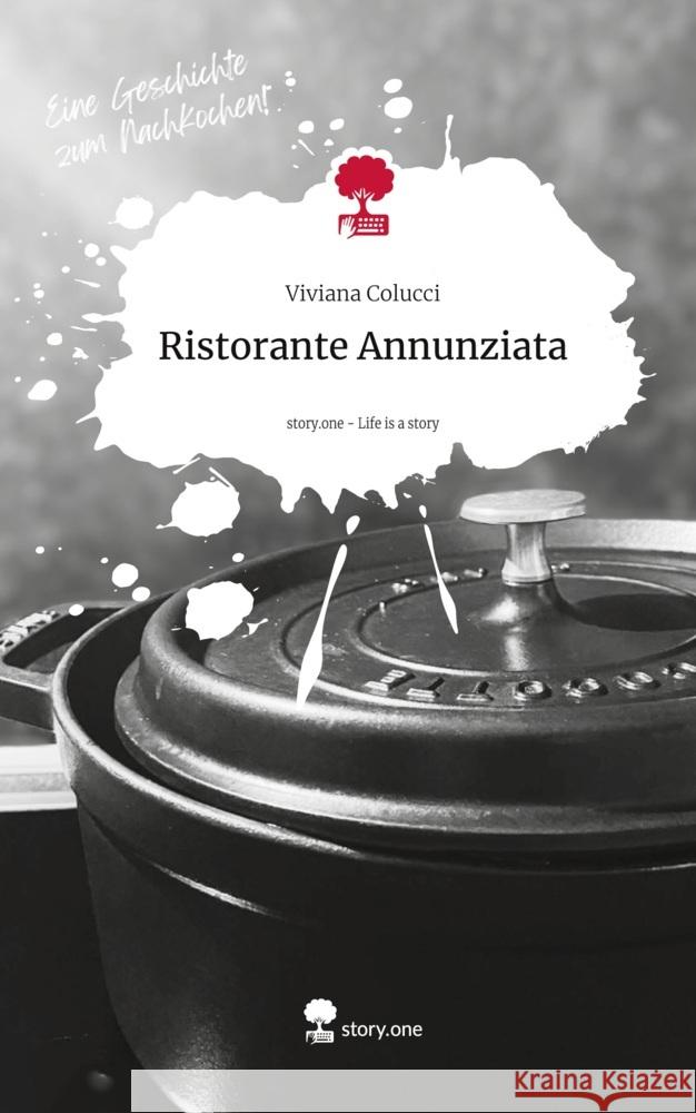 Ristorante Annunziata. Life is a Story - story.one Colucci, Viviana 9783711535672 story.one publishing - książka