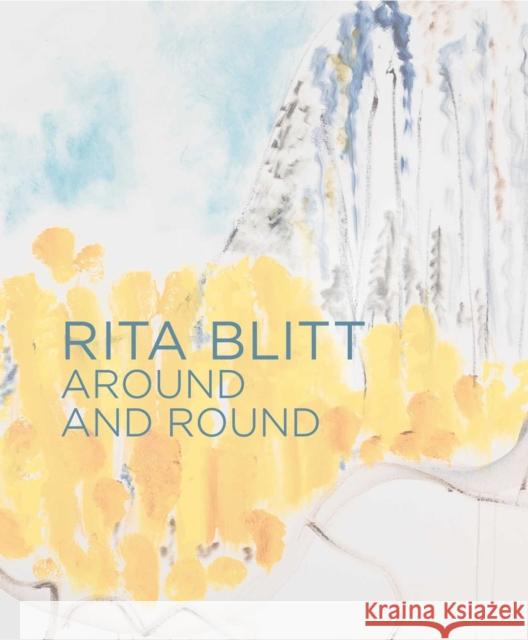 Rita Blitt: Around and Round Mulvane Art Museum 9781732297845 TRA Publishing - książka