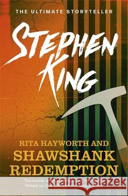 Rita Hayworth and Shawshank Redemption: the inspiration for the iconic movie, one of the most popular in film history Stephen King 9781529363494 Hodder & Stoughton - książka