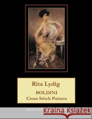 Rita Lydig: Boldini Cross Stitch Pattern Cross Stitch Collectibles Kathleen George 9781729740132 Createspace Independent Publishing Platform - książka