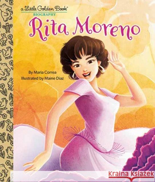 Rita Moreno: A Little Golden Book Biography Maria Correa Maine Diaz 9780593645147 Random House USA Inc - książka