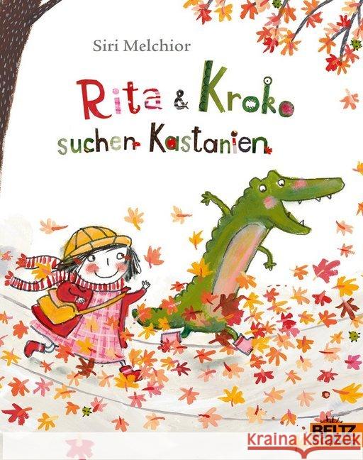 Rita und Kroko suchen Kastanien : Vierfarbiges Bilderbuch Melchior, Siri 9783407762177 Beltz - książka