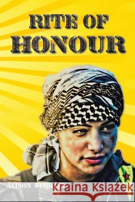 Rite of Honour Alison Buckley 9781514444917 Xlibris - książka