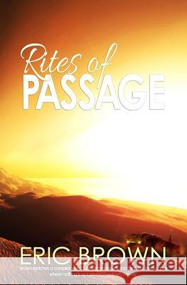 Rites of Passage Eric Brown 9781499500318 Createspace - książka