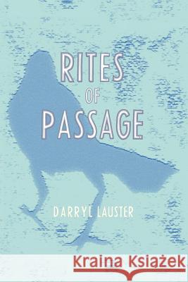 Rites of Passage Darryl Lauster 9781945630606 Creators Publishing - książka