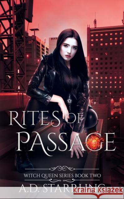 Rites of Passage: Witch Queen Book 2 A. D. Starrling 9781912834280 Ad Starrling - książka