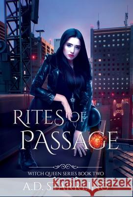 Rites of Passage: Witch Queen Book 2 A. D. Starrling 9781912834297 Ad Starrling - książka